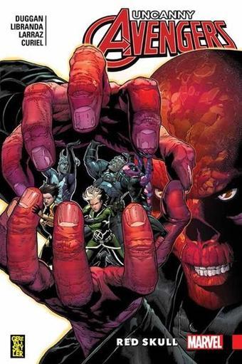 Uncanny Avengers Birlik 4-Red Skull - Gerry Duggan - Gerekli Şeyler