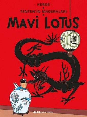 Mavi Lotus-Tenten'in Maceraları - Herge  - Alfa Yayıncılık