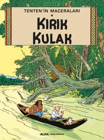 Kırık Kulak-Tenten'in Maceraları - Herge  - Alfa Yayıncılık