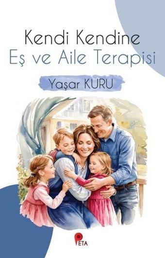 Kendi Kendine Eş ve Aile Terapisi - Yaşar Kuru - Peta