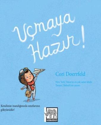 Uçmaya Hazır! - Cori Doerrfeld - Gergedan