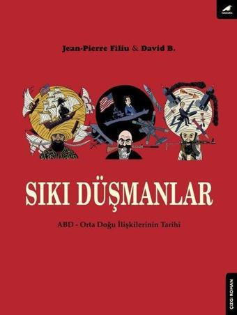 Sıkı Düşmanlar: ABD-Orta Doğu Türklerinin Tarihi - David B. - Karakarga