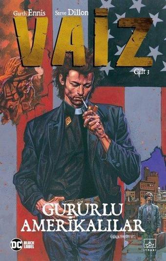 Vaiz Cilt 3-Gururlu Amerikalılar - Garth Ennis - İthaki Yayınları