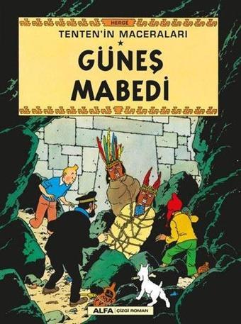 Güneş Mabedi-Tenten'in Maceraları - Herge  - Alfa Yayıncılık