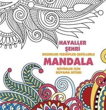 Hayaller Şehri - Mandala - Kolektif  - Anonim Yayınları