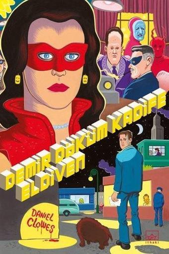 Demir Döküm Kadife Eldiven - Daniel Clowes - İthaki Yayınları