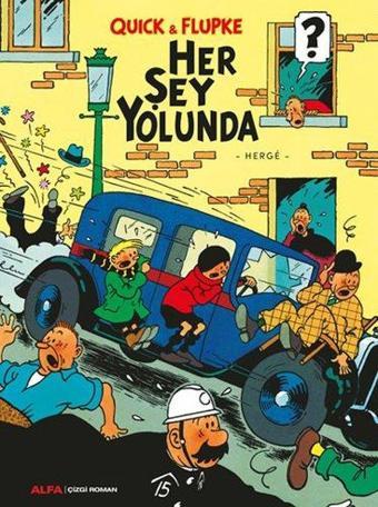 Quick ve Flupke 2 - Her Şey Yolunda - Herge  - Alfa Yayıncılık