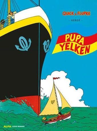 Quick ve Flupke 3 - Pupa Yelken - Herge  - Alfa Yayıncılık