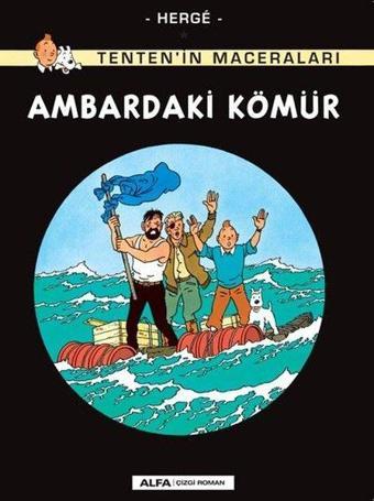 Ambardaki Kömür - Tenten'in Maceraları - Herge  - Alfa Yayıncılık