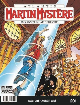 Martin Mystere Sayı 201 - İmkansızlıklar Dedektifi - Kaspar Hauser Gibi - Mirko Perniola - Lal