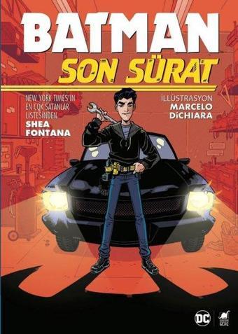 Batman Son Sürat - Shea Fontana - Dinozor Genç