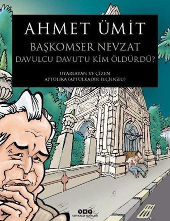 Başkomser Nevzat 3 - Davulcu Davutu Kim Öldürdü? - Ahmet Ümit - Yapı Kredi Yayınları