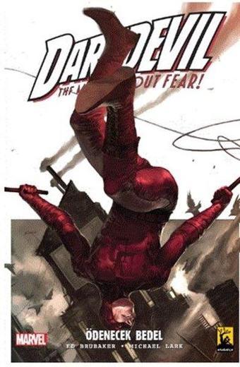 Daredevil 2.Seri Cilt 3 Ödenecek Bedel - Ed Brubaker - Arka Bahçe Yayıncılık