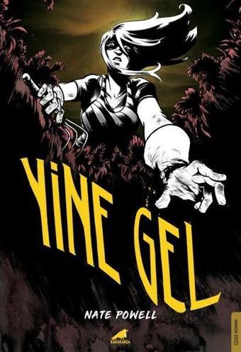 Yine Gel - Nate Powell - Karakarga