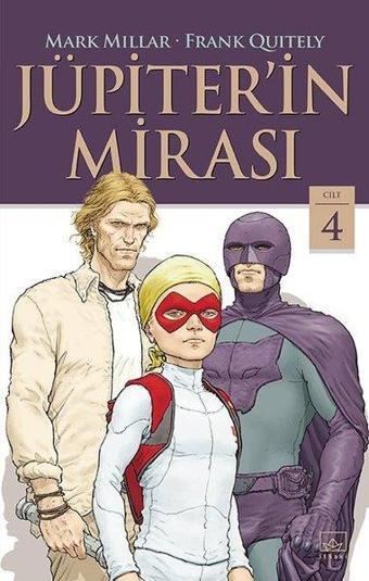 Jüpiter'in Mirası - Cilt 4 - Mark Millar - İthaki Yayınları