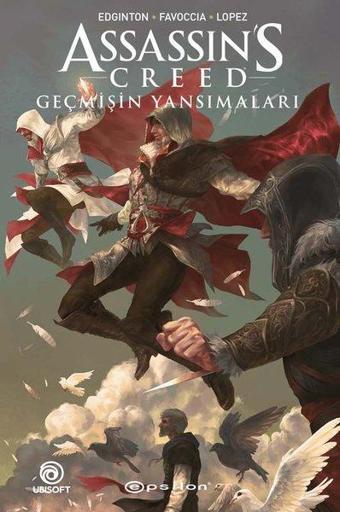 Assassin's Creed: Geçmişin Yansımaları - Ian Edginton - Epsilon Yayınevi