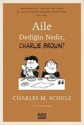 Aile Dediğin Nedir Charlie Brown? - Charles M. Schulz - Mundi