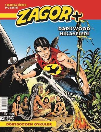 Zagor Darkwood Hikayeleri 1 - Dörtgöz'den Öyküler - Moreno Burattini - Lal