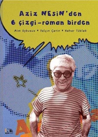 Aziz Nesin'den 6 Çizgi-Roman Birden - Aziz Nesin - Nesin Yayınevi