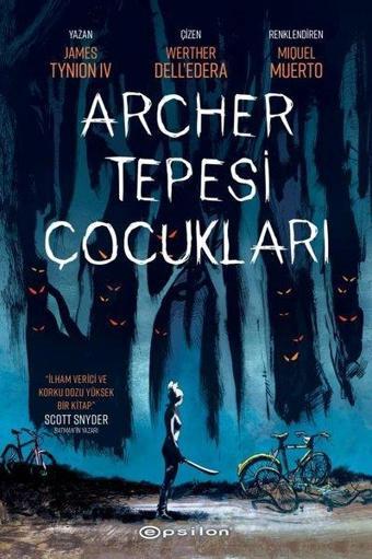 Archer Tepesi Çocukları - James Tynion iv - Epsilon Yayınevi