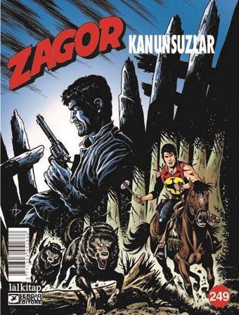 Zagor Sayı 249 - Kanunsuzlar - Antonio Zamberletti - Lal