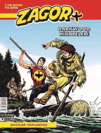 Zagor+ Avcılar Toplantısı - Darkwood Hikayeleri - Moreno Burattini - Lal