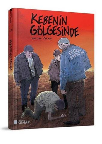 Kebenin Gölgesinde HC - Ege Avcı - Arka Bahçe Yayıncılık