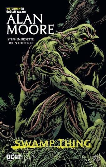 Swamp Thing Efsanesi: 3. Cilt - Alan Moore - İthaki Yayınları