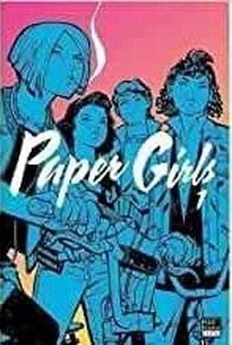 Paper Girls Cilt 1 - Brian K. Vaughan - Marmara Çizgi