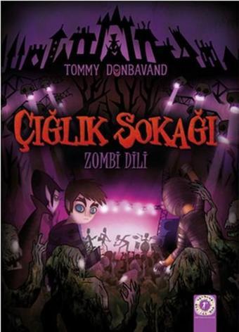 Çığlık Sokağı-Zombi Dili - Tommy Donbavand - Artemis Çocuk