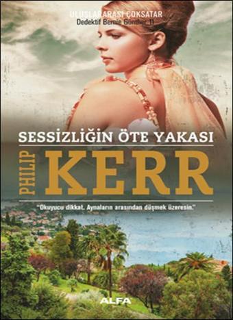 Sessizliğin Öte Yakası - Philip Kerr - Alfa Yayıncılık