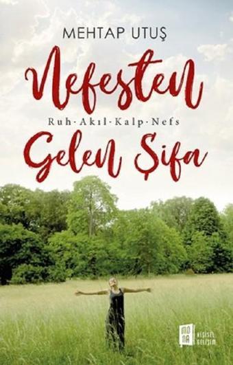 Nefesten Gelen Şifa - Mehtap Utuş - Mona