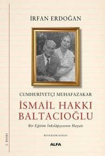 Cumhuriyetçi Muhafazakar - İrfan Erdoğan - Alfa Yayıncılık