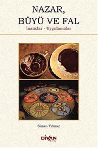 Nazar Büyü ve Fal - Sinan Yılmaz - Divan Kitap