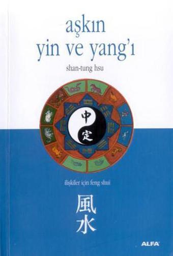 Aşkın Yin ve Yang'ı - Shan Tung Hsu - Alfa Yayıncılık
