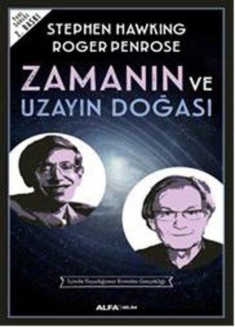 Zamanın ve Uzayın Doğası - Roger Penrose - Alfa Yayıncılık