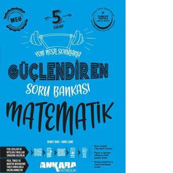 5. Sınıf Güçlendiren Matematik Soru Bankası - Ankara Yayıncılık