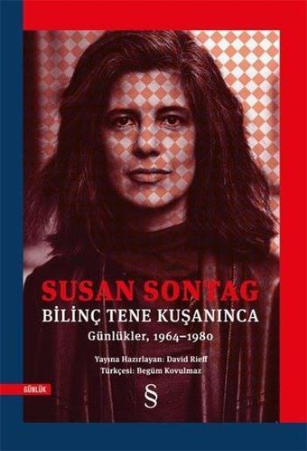 Bilinç Tene Kuşanınca: Günlükler 1964 - 1980 - Susan Sontag - Everest Yayınları