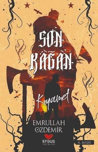 Son Kağan - Kıyamet - Emrullah Özdemir - Efsus