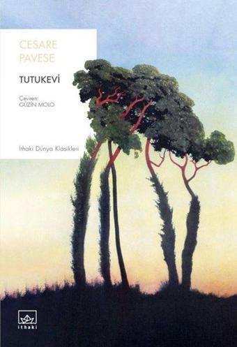 Tutukevi - Cesare Pavese - İthaki Yayınları