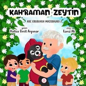 Kahraman Zeytin - ABC Grubunun Maceraları 2 - Pembe Fil Yayınları