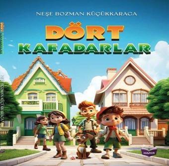 Dört Kafadarlar - Neşe Bozman Küçükkaraca - Hazer Yayınları