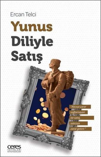 Yunus Diliyle Satış - Ercan Telci - Ceres Yayınları