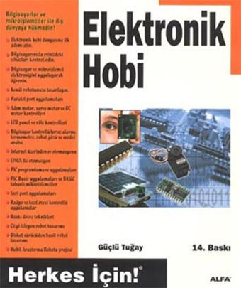 Elektronik Hobi - Güçlü Tuğay - Alfa Yayıncılık