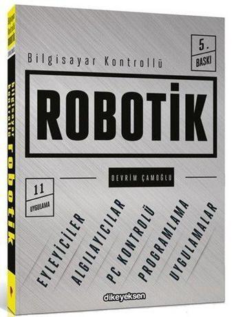 Bilgisayar Kontrollü Robotik - Devrim Çamoğlu - Dikeyeksen