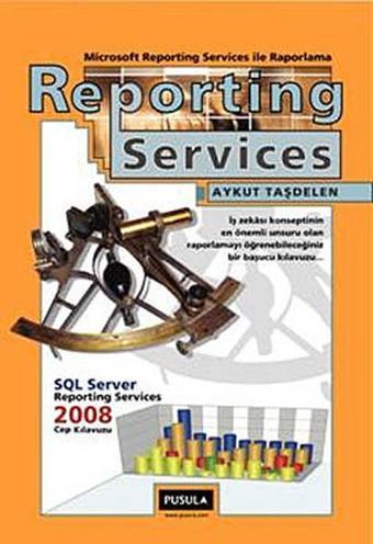 Reporting Services ile Raporlama - Aykut Taşdelen - Pusula Yayıncılık