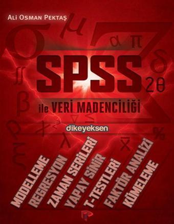 SPSS ile Veri Madenciliği - Kolektif  - Dikeyeksen