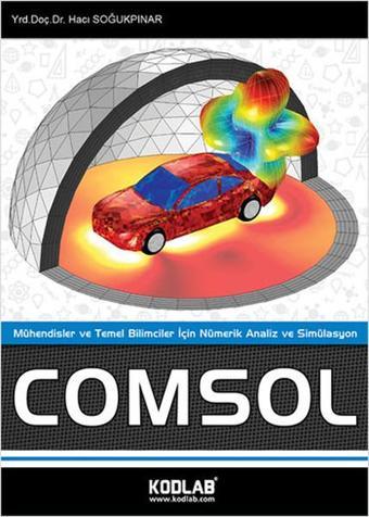 Comsol - Mühendisler ve Temel Bilimciler İçin Nümerik Analiz ve Simülasyon - Hacı Soğukpınar - Kodlab