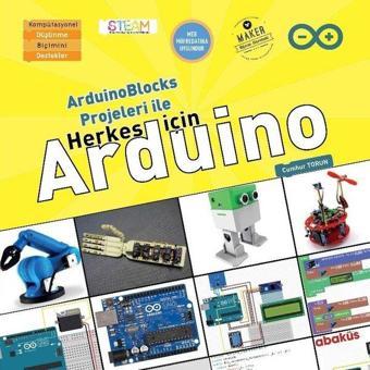 ArduinoBlocks Projeleri ile Herkes için Arduino - Cumhur Torun - Abaküs Kitap