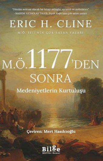 M.Ö. 1177'den Sonra Medeniyetlerin Kurtuluşu - Eric H. Cline - Bilge Kültür Sanat